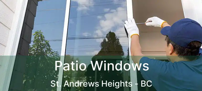  Patio Windows St. Andrews Heights - BC