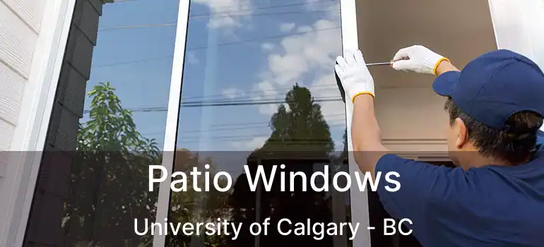  Patio Windows University of Calgary - BC