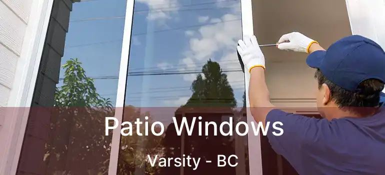  Patio Windows Varsity - BC