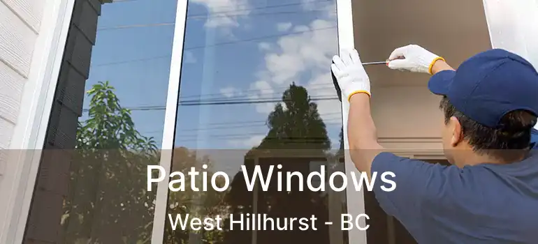  Patio Windows West Hillhurst - BC