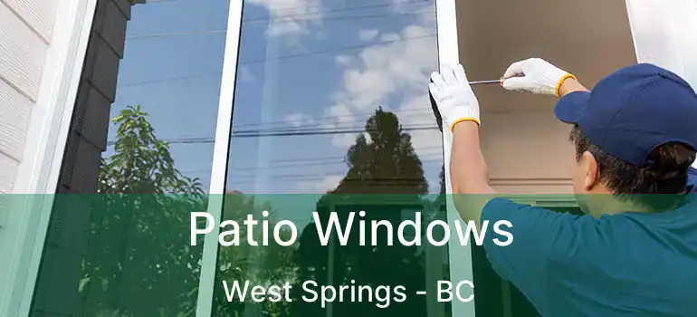  Patio Windows West Springs - BC