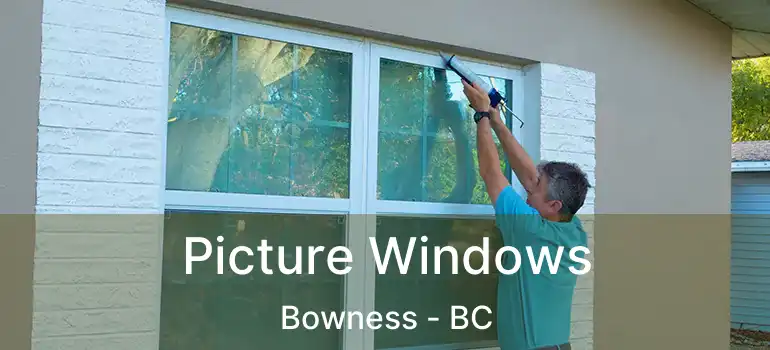  Picture Windows Bowness - BC