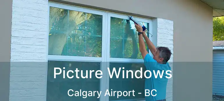  Picture Windows Calgary Airport - BC