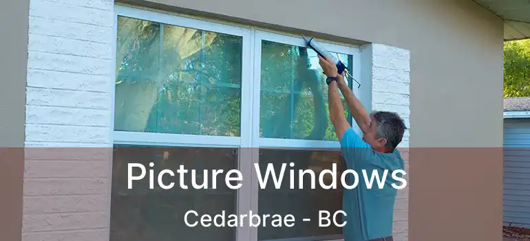  Picture Windows Cedarbrae - BC