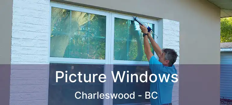  Picture Windows Charleswood - BC