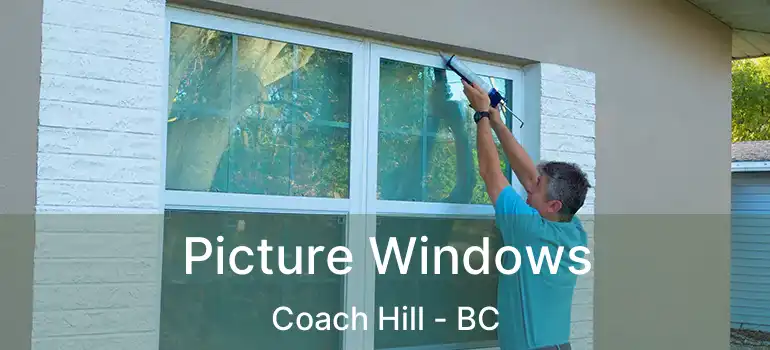  Picture Windows Coach Hill - BC