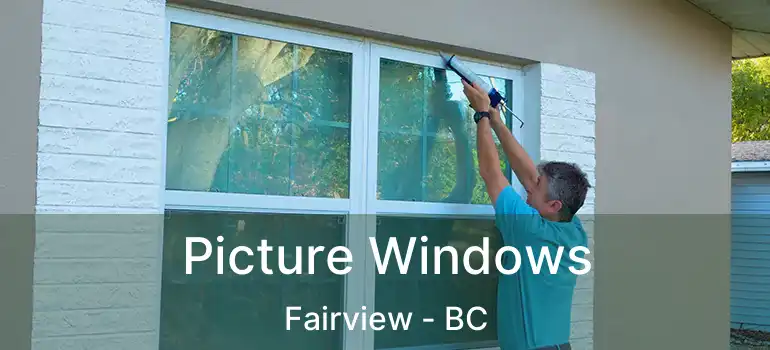  Picture Windows Fairview - BC