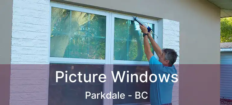  Picture Windows Parkdale - BC