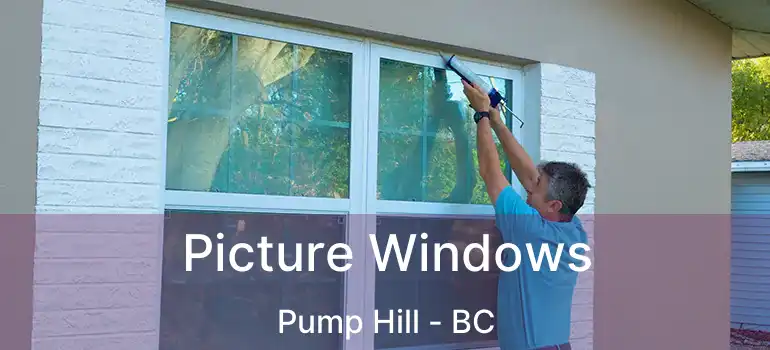  Picture Windows Pump Hill - BC