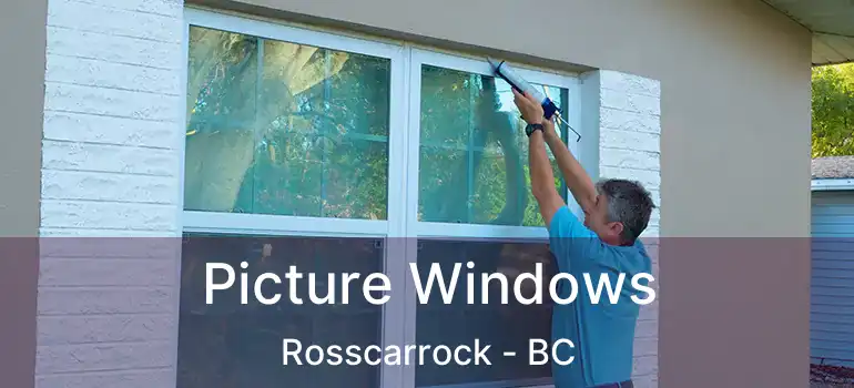  Picture Windows Rosscarrock - BC