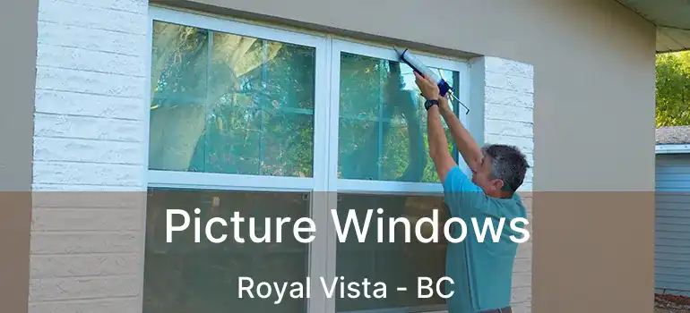  Picture Windows Royal Vista - BC