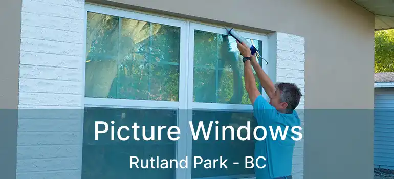  Picture Windows Rutland Park - BC