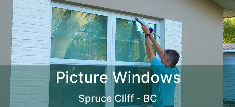 Picture Windows Spruce Cliff - BC