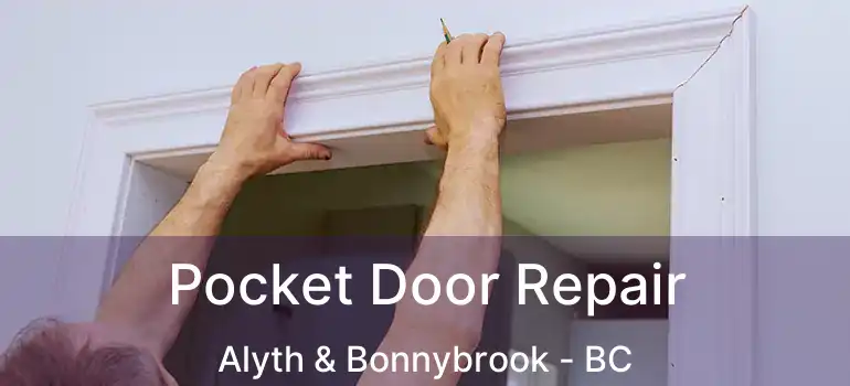  Pocket Door Repair Alyth & Bonnybrook - BC