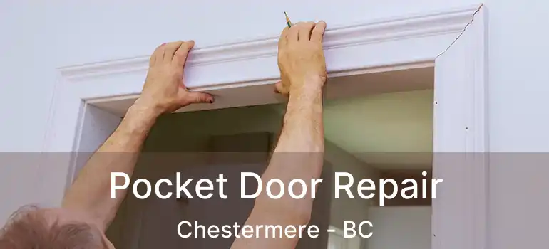  Pocket Door Repair Chestermere - BC