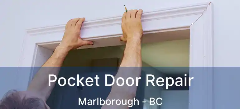  Pocket Door Repair Marlborough - BC