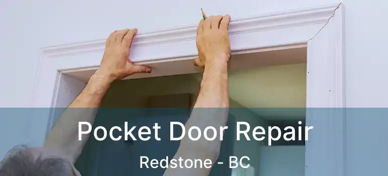  Pocket Door Repair Redstone - BC