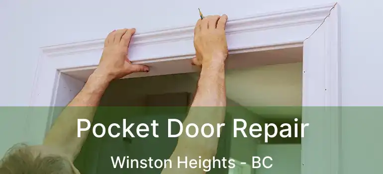  Pocket Door Repair Winston Heights - BC