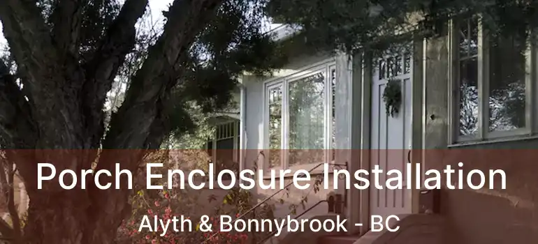  Porch Enclosure Installation Alyth & Bonnybrook - BC