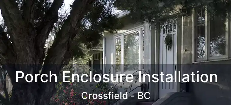  Porch Enclosure Installation Crossfield - BC