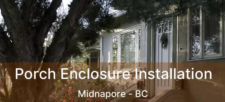  Porch Enclosure Installation Midnapore - BC