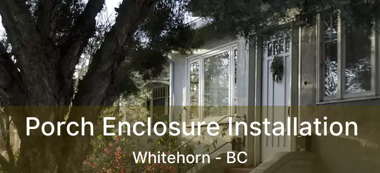  Porch Enclosure Installation Whitehorn - BC
