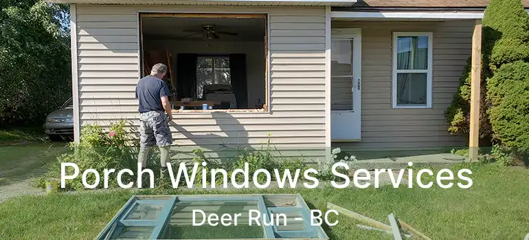  Porch Windows Services Deer Run - BC
