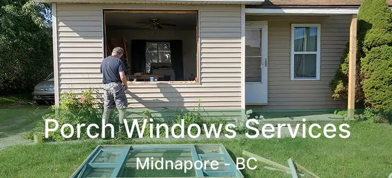  Porch Windows Services Midnapore - BC