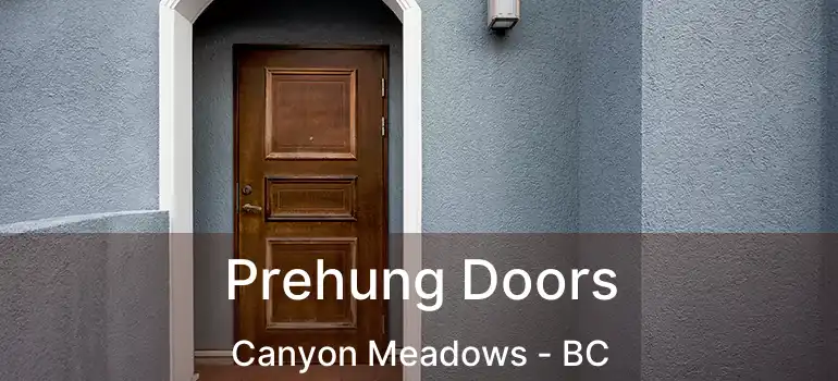  Prehung Doors Canyon Meadows - BC