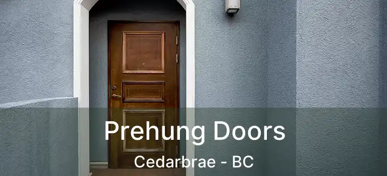  Prehung Doors Cedarbrae - BC