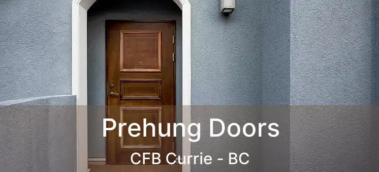  Prehung Doors CFB Currie - BC