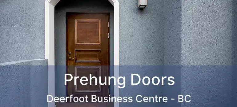  Prehung Doors Deerfoot Business Centre - BC