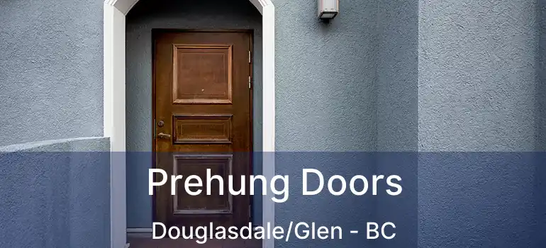  Prehung Doors Douglasdale/Glen - BC