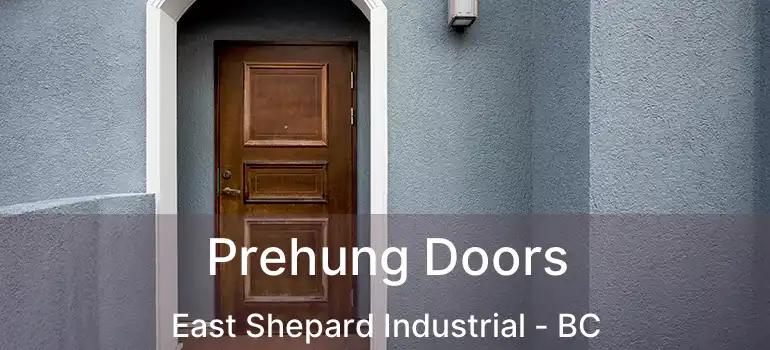  Prehung Doors East Shepard Industrial - BC