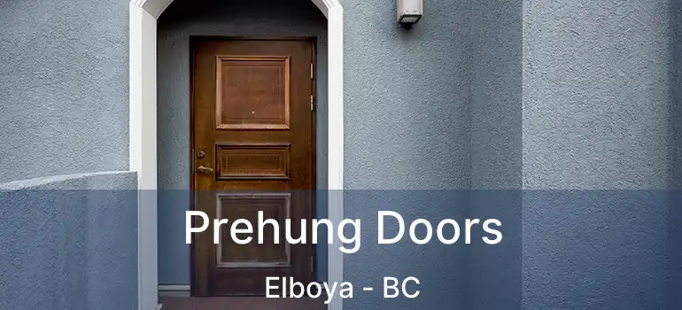  Prehung Doors Elboya - BC