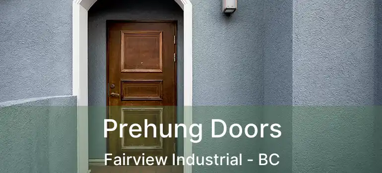  Prehung Doors Fairview Industrial - BC