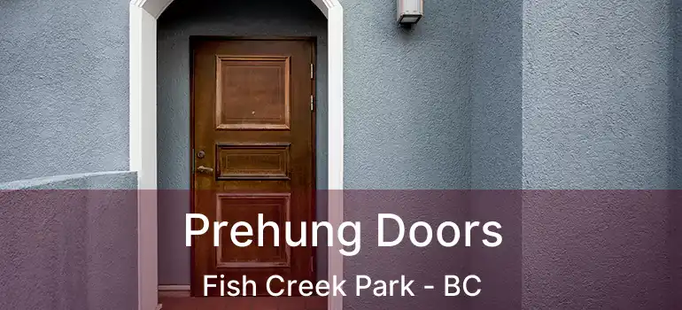  Prehung Doors Fish Creek Park - BC