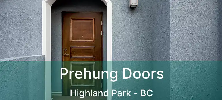  Prehung Doors Highland Park - BC