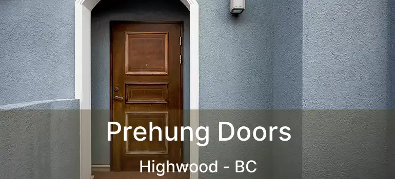  Prehung Doors Highwood - BC