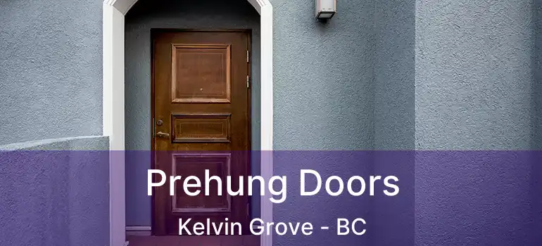  Prehung Doors Kelvin Grove - BC