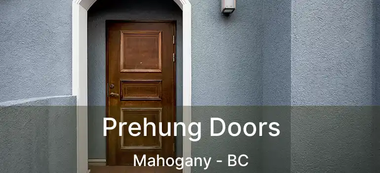  Prehung Doors Mahogany - BC