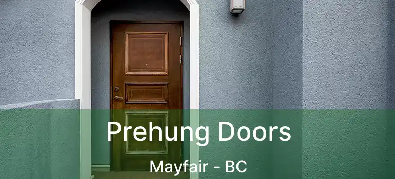  Prehung Doors Mayfair - BC