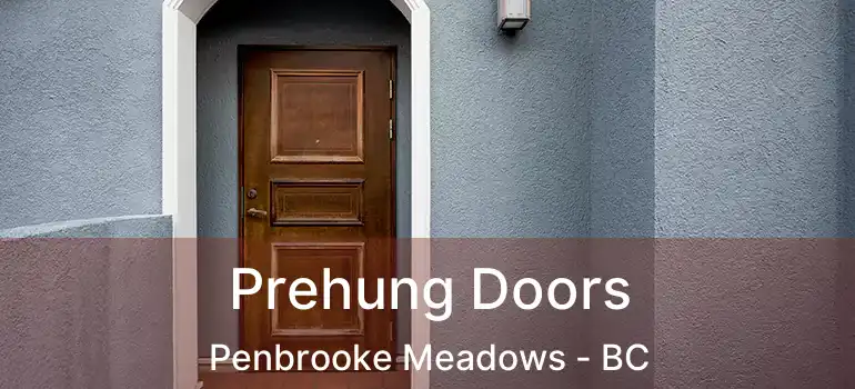  Prehung Doors Penbrooke Meadows - BC