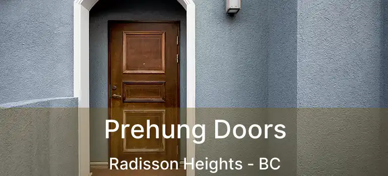 Prehung Doors Radisson Heights - BC