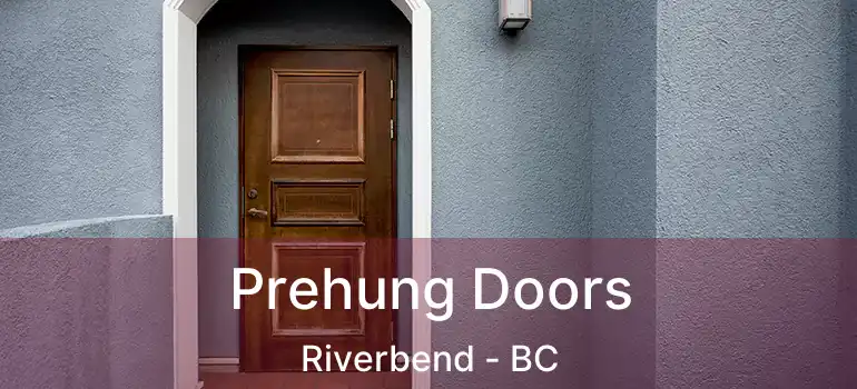  Prehung Doors Riverbend - BC