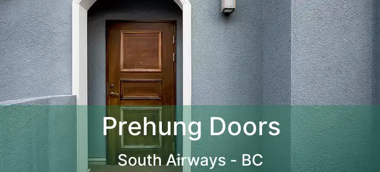 Prehung Doors South Airways - BC
