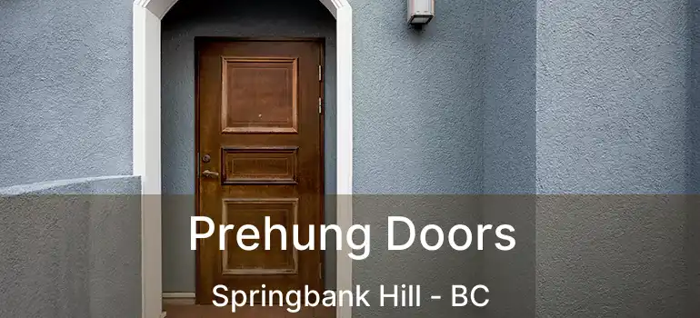  Prehung Doors Springbank Hill - BC