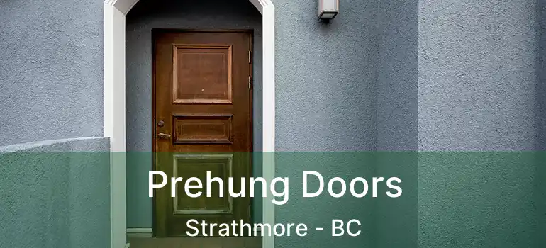  Prehung Doors Strathmore - BC
