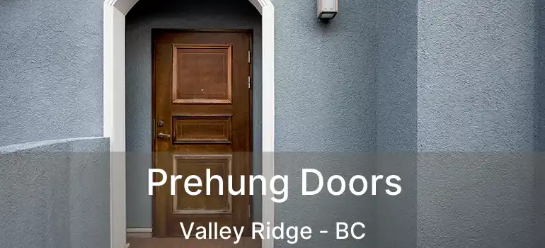  Prehung Doors Valley Ridge - BC