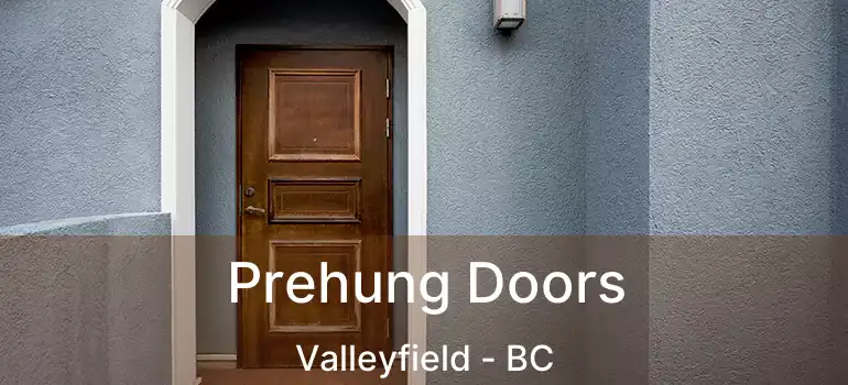  Prehung Doors Valleyfield - BC